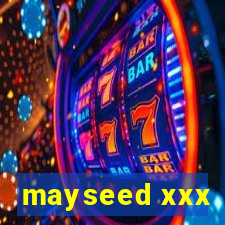 mayseed xxx